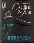 Colline Saint Jean Vacqueyras Vieilles Vignes 2019